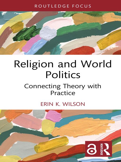 Title details for Religion and World Politics by Erin K. Wilson - Available